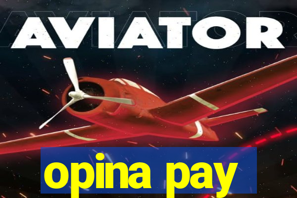 opina pay